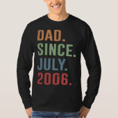 Dad Since July 2006 T-shirt (Voorkant)
