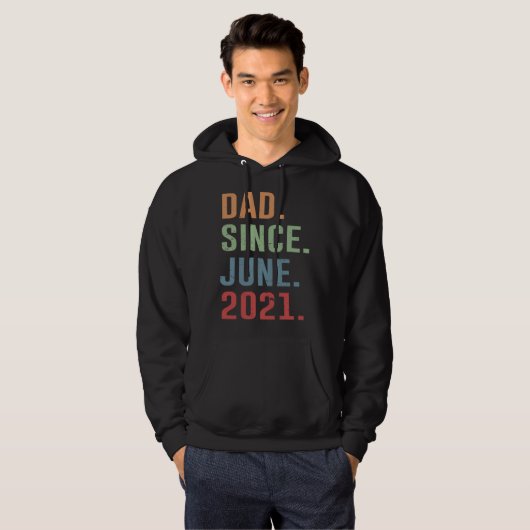 Dad Since June 2021 Hoodie (Voorkant volledig)