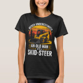 Dad Skid Steer Operator Father Construction Heavy  T-shirt (Voorkant)