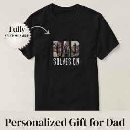Dad Solves On T-shirt