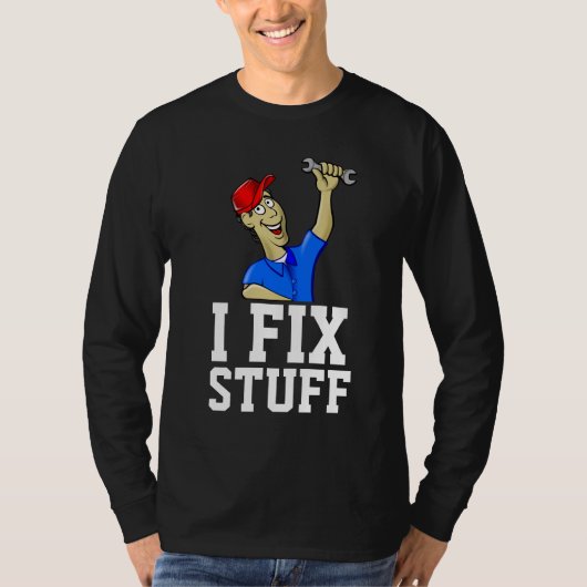 DAD T-Shirts 'I FIX STUFF' Handyman T - shirts (Voorkant)