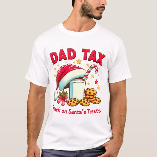 Dad Tax Christmas Humor voor vaders Holiday Fun T-shirt (Voorkant)