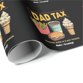 Dad Tax: ervoor zorgen dat het niet vergif grappig Cadeaupapier