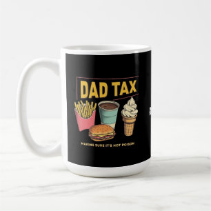 Dad Tax: ervoor zorgen dat het niet vergif grappig Koffiemok