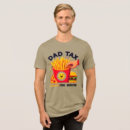 Dad Tax Food Inspector Funny Father T-Shirt (Voorkant volledig)