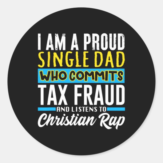 Dad Tax Fraud Meme Funny Cringe Oddly Specific Ronde Sticker (Voorkant)