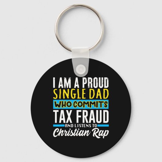 Dad Tax Fraud Meme Funny Cringe Oddly Specific Sleutelhanger (Voorkant)