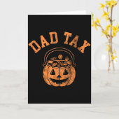 Dad Tax Halloween Trick Or Treat Candy Pumkin Dad Kaart (Gele Bloem)