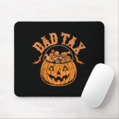 Dad Tax Halloween Trick Or Treat Candy Pumpkin Dad Muismat (Met muis)