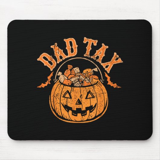 Dad Tax Halloween Trick Or Treat Candy Pumpkin Dad Muismat (Voorkant)