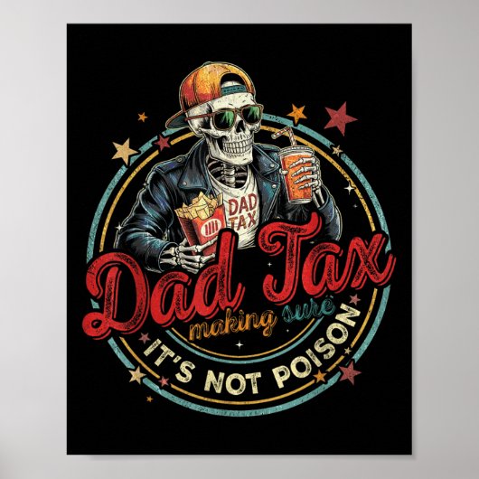 Dad Tax Making Sure It's Not Ison Funny Fathers Da Poster (Voorkant)