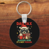 Dad Tax Making Sure It's Not Ison Raccoon Christma Sleutelhanger (Voorkant)