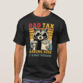 Dad Tax Retro Raccoon - Grappige Vaderdag Cadeau T T-shirt (Voorkant)