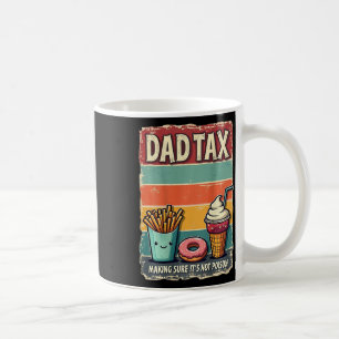 Dad Tax Zorg ervoor dat het geen vergif is Vaderda Koffiemok