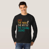 Dad The Man The Myth The Legend Fisherman Fisher F T-shirt (Voorkant volledig)