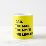 dad, the man, the myth, the legend       koffiemok<br><div class="desc">designfather's day</div>