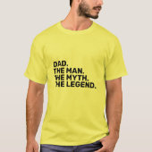 dad, the man, the myth, the legend T-Shirt (Voorkant)