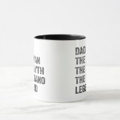 Dad the man the myth the piano legend mok (Midden)