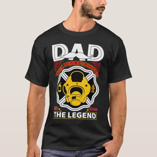 Dad The Myth Legend Fireman Gift Proud Firefighter T-shirt (Voorkant)