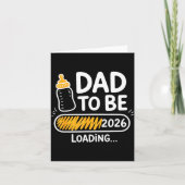 Dad To Be 2026 Loading Promoted To Daddy 1st Time  Kaart (Voorkant)