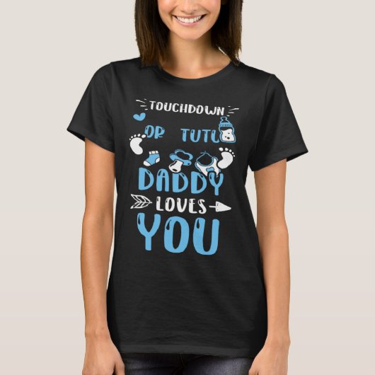 Dad Touchdown Or Tutu Daddy Loves You  Baby Boy T-shirt (Voorkant)