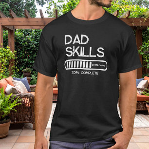 Dad Vaardigheden Downloaden 70 Procent Compleet Hu T-shirt