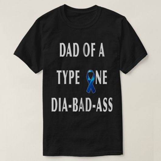 DAD van een Dia-Bad-Ass Diabetic Son of Daug van t T-shirt (Design voorkant)