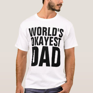DAD VAN OKAYEST VAN DE WERELD T-SHIRTS