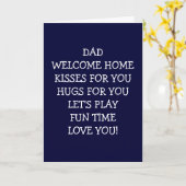 DAD WELCOME HOME MET KISSES KAART (Gele Bloem)