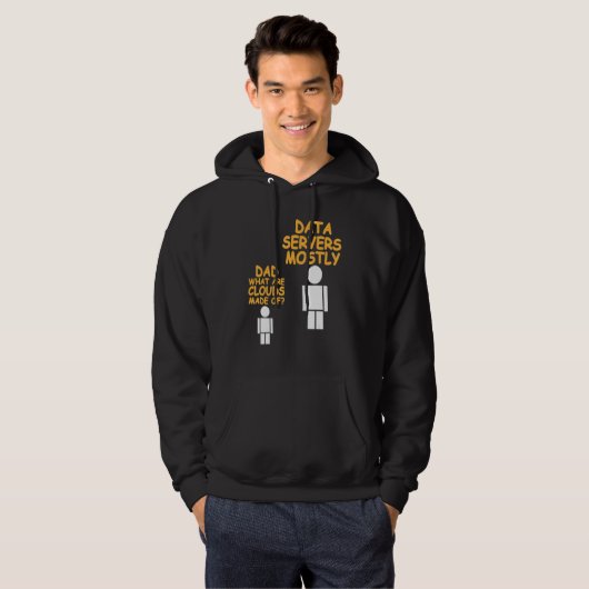 Dad What Are Clouds Made Of   Data Admin Present Hoodie (Voorkant volledig)