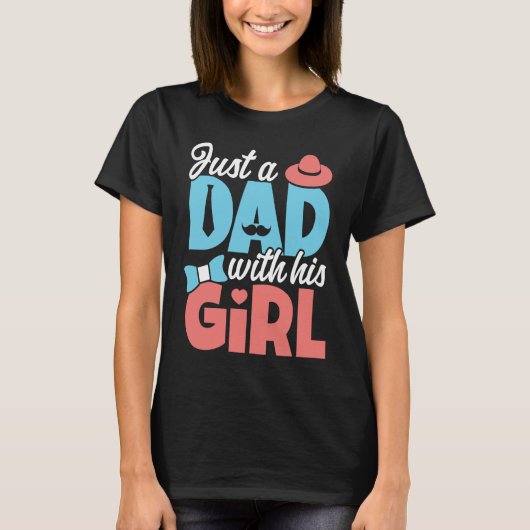 Dad With His Girl Daddy Fathers Day T-shirt (Voorkant)