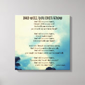 DAD ZAL JE OOIT GEdicht WETEN Canvas Afdruk (Voorkant)