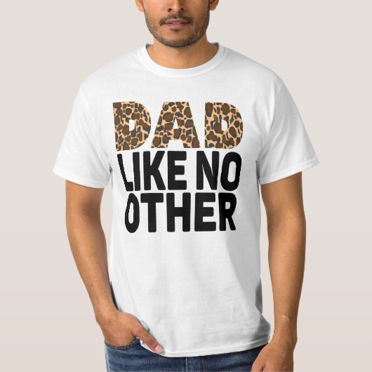 DAD ZOALS GEEN ANDERE. T-SHIRT (Voorkant)