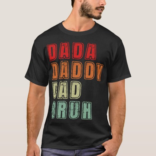 Dada Dad Bruh  Funny Vaderdag T-shirt (Voorkant)