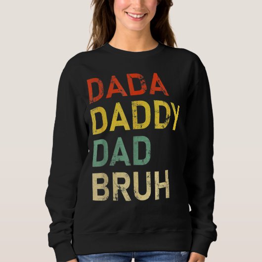 Dada Dad Bruh Vaderdag Fun Dad Joke Trui (Voorkant)