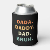 Dada Dad Papa Bruh Funny Fatherhood Vaderdag Blikjeskoeler (Blikje Voorkant)