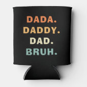 Dada Dad Papa Bruh Funny Fatherhood Vaderdag Blikjeskoeler (Voorkant)