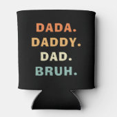 Dada Dad Papa Bruh Funny Fatherhood Vaderdag Blikjeskoeler (Achterkant)