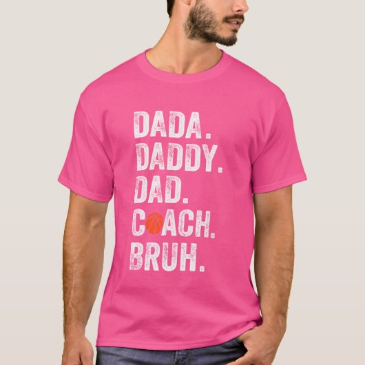 Dada Daddy Dad Bruh Basketbal Coach Funny T-shirt (Voorkant)