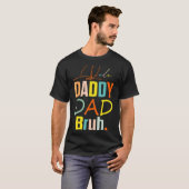 Dada Daddy Dad Bruh Best Dad Ever Husband Daddy Fa T-shirt (Voorkant volledig)