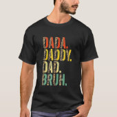 Dada Daddy Dad Bruh Best Dad Ever Husband Daddy Fa T-shirt (Voorkant)
