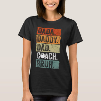 Dada Daddy Dad Bruh  Bowling Coach Funny Fa T-shirt