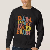 Dada Daddy Dad Bruh DAD Father s Day Retro Dada Trui (Voorkant)