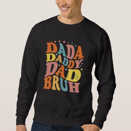 Dada Daddy Dad Bruh DAD Father s Day Retro Dada Trui (Voorkant)