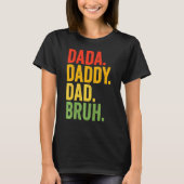 Dada Daddy Dad Bruh Daddy And Me Son Daughter Fath T-shirt (Voorkant)