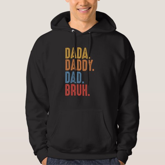 Dada Daddy Dad Bruh Father s Day 1 Hoodie (Voorkant)