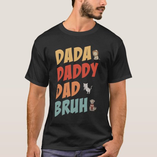 Dada Daddy Dad Bruh Fathers Day Fathers Day T-shirt (Voorkant)