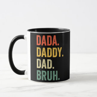 Dada Daddy Dad Bruh Father's Day Funny Dad Life Mok