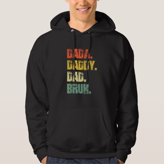 Dada Daddy Dad Bruh Father's Day Hoodie (Voorkant)
