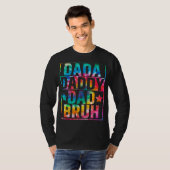 Dada Daddy Dad Bruh Fathers Day Tie Dye T-shirt (Voorkant volledig)